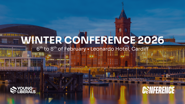 Young Liberals Winter Conference Cardiff 6th - 8th February 2026