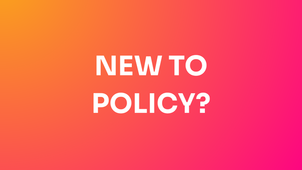 New to Policy?